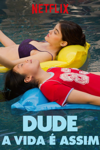  de Filme Dude - A Vida é Assim (2018)