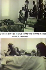 A Criança Amada ou eu Interpreto a Mulher Casada (L'enfant aimé ou je joue à être une femme mariée)