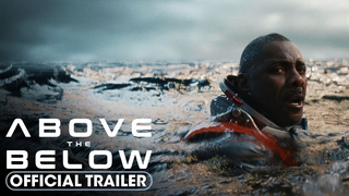 Trailer: Above the Below (2026) Official Trailer - Idris Elba, Caitlin FitzGerald, Hero Fiennes Tiffin