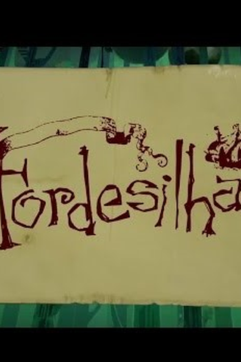  de Série Tordesilhas (2017)