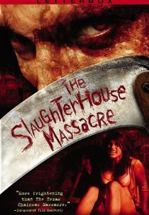 The Slaughterhouse Massacre (The Slaughterhouse Massacre)