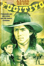 A Saga de um Fugitivo (Desperado)