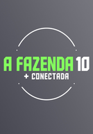 A Fazenda 10: Mais Conectada