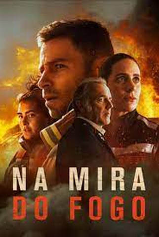 Poster 1 de Série Na Mira do Fogo. 1ª Temporada (2022)