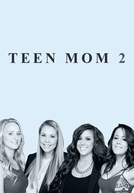 Jovens e Mães 2 (10ª Temporada) (Teen Mom 2 (Season 10))