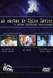 As Cartas de Chico Xavier e outras Histórias - Poster / Capa / Cartaz - Oficial 1