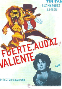 Fuerte, audaz y valiente (Fuerte, audaz y valiente)
