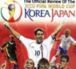The Official Review of the  2002 FIFA World Cup