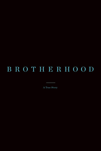 Brotherhood - Poster / Capa / Cartaz - Oficial 2