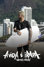 A Vida é Irada, Vamos Curtir! (A Vida é Irada, Vamos Curtir!)