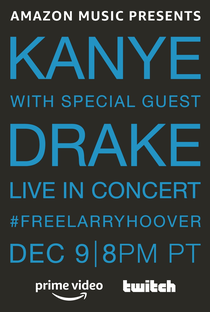 Kanye with Special Guest Drake Free Larry Hoover Benefit Concert - Poster / Capa / Cartaz - Oficial 1
