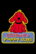 Clifford's Puppy Days (Clifford's Puppy Days)