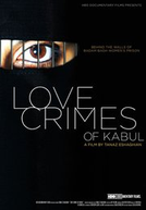 Crimes de Amor em Kabul (Love Crimes Of Kabul)