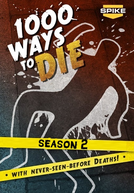 Mil Maneiras de Morrer (2ª Temporada)  (1000 Ways to Die (Season 2))