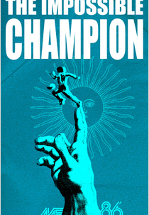 O Campeão Impossível (El Campeón Imposible)