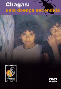 Chagas: uma doença escondida (Chagas: a hidden disease)