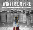 Winter on Fire: Ukraine's Fight for Freedom