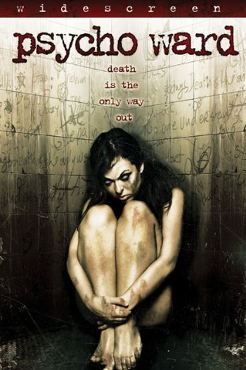  de Filme Psycho Ward (2007)