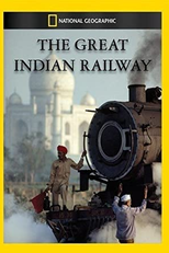 National Geographic Video - A Grande Ferrovia Indiana (National Geographic Special: The Great Indian Railway)