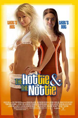 A Gostosa e a Gosmenta (The Hottie & the Nottie)