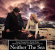 Neither the Sea Nor the Sand