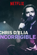 Chris D'Elia: Incorrigible (Chris D'Elia: Incorrigible)