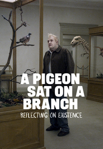 ​Um Pombo Pousou Num Galho Refletindo Sobre a Existência (En duva satt på en gren och funderade på tillvaron)