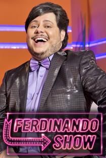 Ferdinando Show (1ª Temporada) - Poster / Capa / Cartaz - Oficial 1