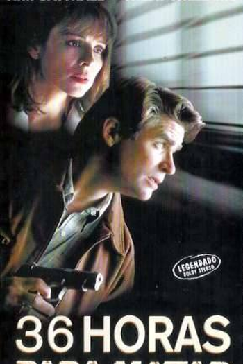  de Filme 36 Horas Para Matar (1999)