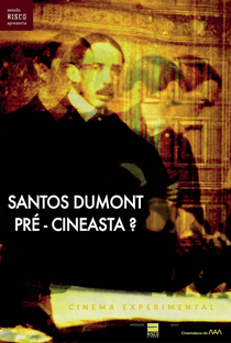 Santos Dumont: Pré-Cineasta? - Poster / Capa / Cartaz - Oficial 1