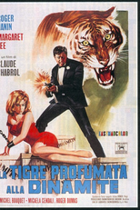 O Tigre se perfuma com dinamite (Le Tigre Se Parfume a La Dynamite)