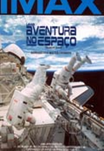 IMAX - Uma Aventura no Espaço (The Dream Is Alive)