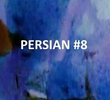 Persian Series #8