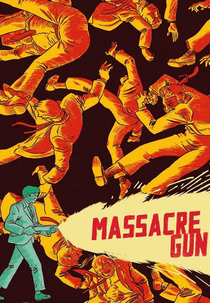 Massacre Gun (みな殺しの拳銃)