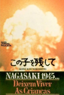 Nagasaki 1945 - Deixem Viver as Crianças - Poster / Capa / Cartaz - Oficial 1