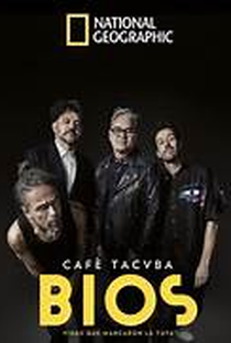 Bios. Vidas que Marcaram a sua: Café Tacvba - Poster / Capa / Cartaz - Oficial 1