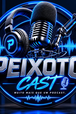 PEIXOTO CAST - PODCAST (PEIXOTO CAST - PODCAST)