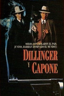 Dillinger & Capone: A Era dos Gângsters - Poster / Capa / Cartaz - Oficial 1