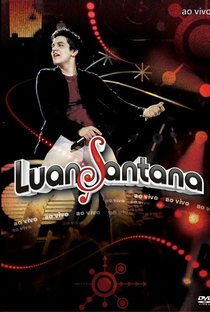 Luan Santana Ao Vivo - Poster / Capa / Cartaz - Oficial 1