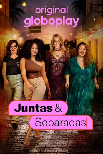 Poster de Série Juntas & Separadas (2026)