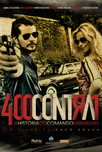 400 Contra 1: Uma História do Crime Organizado - Poster / Capa / Cartaz - Oficial 1