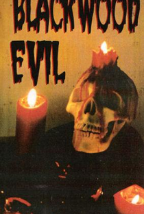 Blackwood Evil - Poster / Capa / Cartaz - Oficial 1