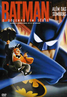 Batman - A Série Animada: Além das Sombras (Batman - The Animated Series: Out of The Shadows)