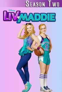 Liv & Maddie (2ª Temporada) - Poster / Capa / Cartaz - Oficial 4