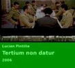 Tertium Non Datur