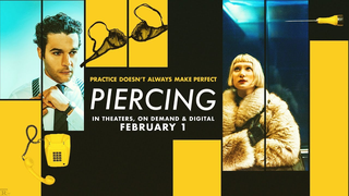 Trailer: PIERCING Red Band Trailer | In Theaters, On Demand And Digital February 1