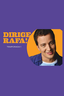 Dirige, Rafa! (1ª Temporada) - Poster / Capa / Cartaz - Oficial 1