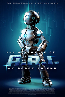 The Adventure of A.R.I.: My Robot Friend - Poster / Capa / Cartaz - Oficial 1