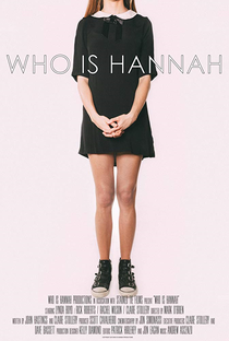 Who Is Hannah? - Poster / Capa / Cartaz - Oficial 1
