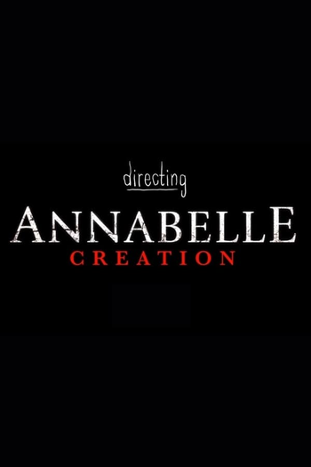 Poster de Curta Directing Annabelle Creation (2017)